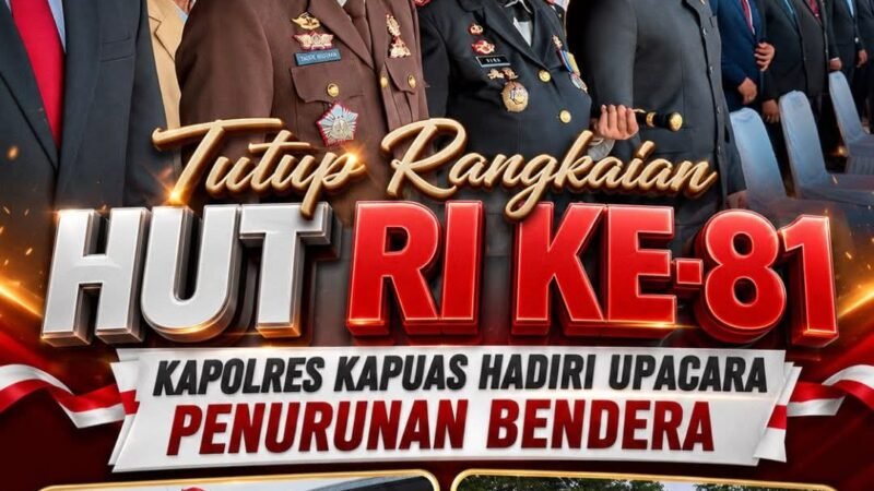 Tutup Rangkaian HUT RI ke-81, Kapolres Kapuas Hadiri Upacara Penurunan Bendera
