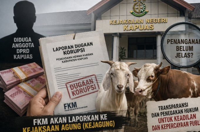 FKM Soroti Dugaan Korupsi Pengadaan Hewan Kurban di Kapuas, Minta Kejari Buka Status Penanganan