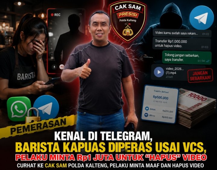 Kenal di Telegram, Barista Kapuas Diperas Usai VCS, Pelaku Minta Rp1 Juta untuk “Hapus” Video